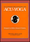 Acu-Yoga, Self Help Techniques to Relieve Tension