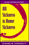 All Sickness Is Home Sickness
