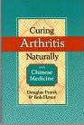 Curing Arthritis Naturally with Chinese Medicine