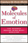 Molecules of Emotion: The Science behind Mind-Body Medicine