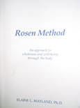 Rosen Method, An approach to wholeness and well-being through the body
