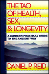 The Tao of Health, Sex,  &  Longevity, A modern practical guide to the ancient way