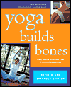 Yoga Builds Bones, Easy Gentle Stretches that Prevent Osteoporosis